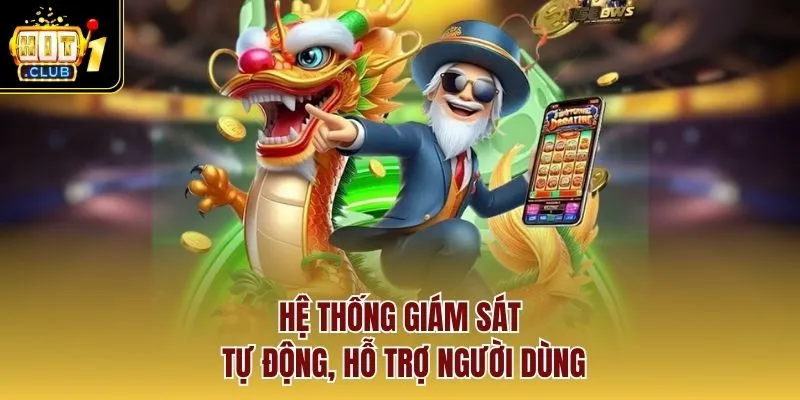 Hệ thống giám sát tự động, hỗ trợ người dùng