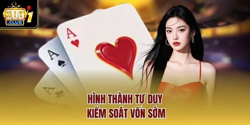 Hình thành tư duy kiểm soát vốn sớm